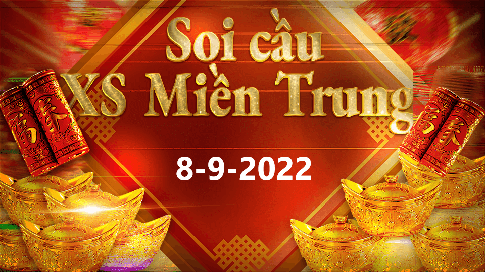 Soi cầu miền trung 888 8-9-2022 – Dự đoán xsmt thần tài vip